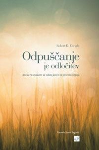 Odpuščanje je odločitev