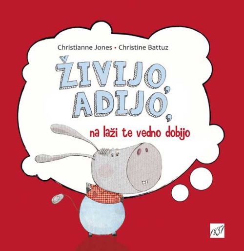 ŽIVIJO, ADIJO, NA LAŽI TE VEDNO DOBIJO