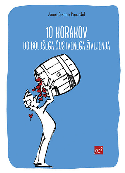 10 KORAKOV DO BOLJŠEGA ČUSTVENEGA ŽIVLJENJA