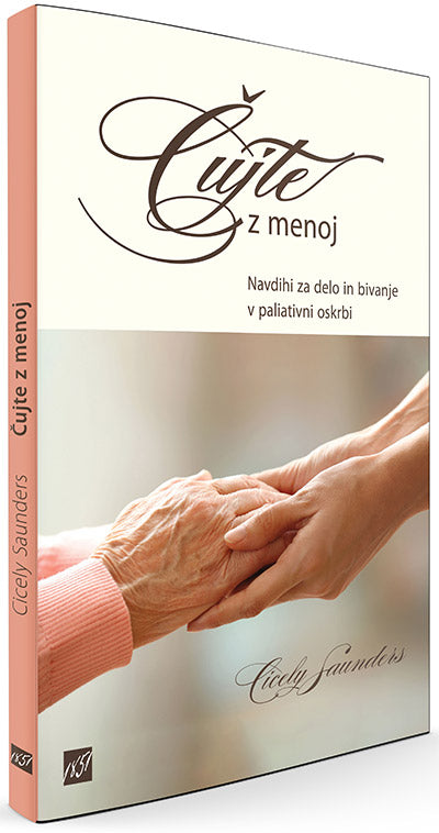 Čujte z menoj: navdihi za delo in bivanje v paliativni oskrbi