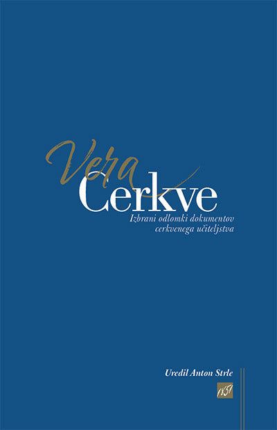Vera Cerkve: izbrani odlomki dokumentov cerkvenega učiteljstva