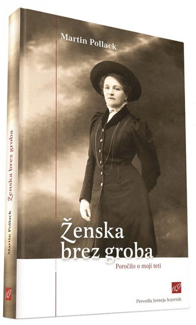 Ženska brez groba: poročilo o moji teti