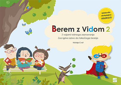 Berem z Vidom 2: z vajami vidnega zaznavanja čez igrive izzive do tekočega branja