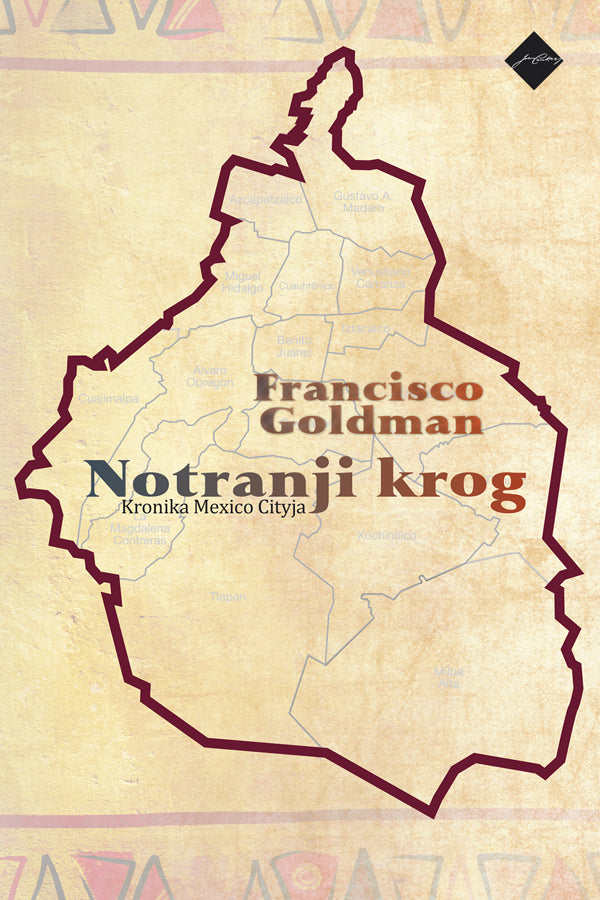 Notranji krog - Kronika Mexico Cityja