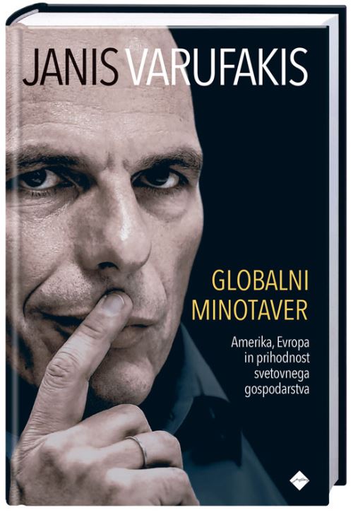 Globalni minotaver - Amerika, Evropa in prihodnost svetovnega gospodarstva