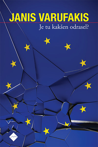 Je tu kakšen odrasel? - Moj boj z evropskim globokim establišmentom