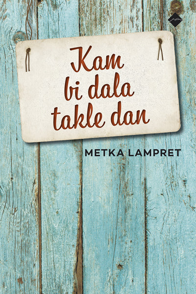 Kam bi dala takle dan