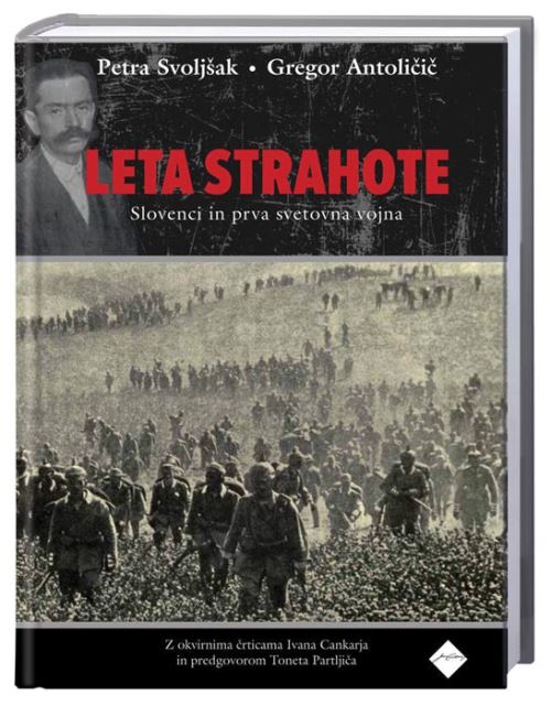 Leta strahote - Slovenci in prva svetovna vojna