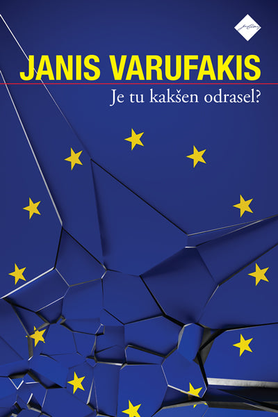 Je tu kakšen odrasel? - Moj boj z evropskim globokim establišmentom