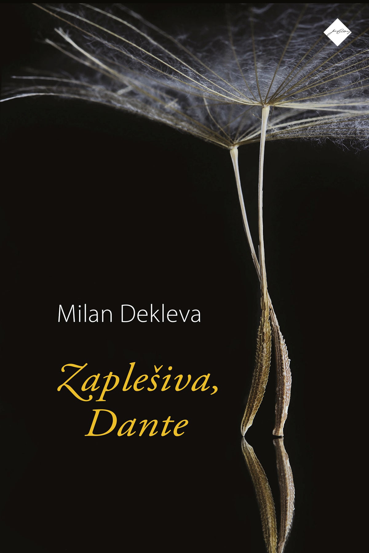 Zaplešiva, Dante