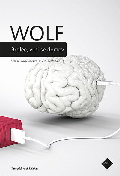 Bralec, vrni se domov: beroči možgani v digitalnem svetu