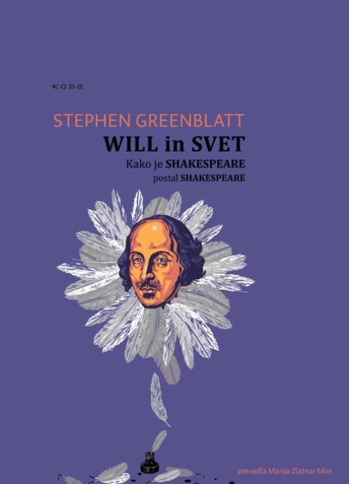 Will in svet : kako je Shakespeare postal Shakespeare