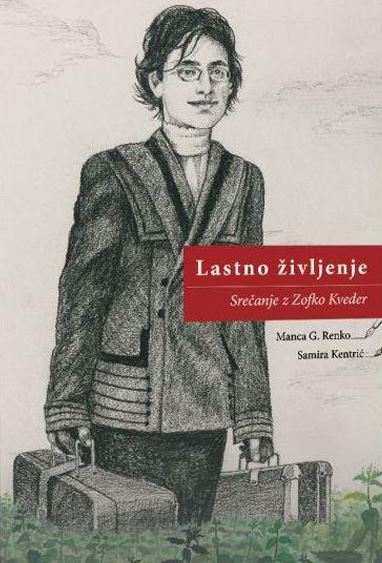 Lastno življenje: srečanje z Zofko Kveder