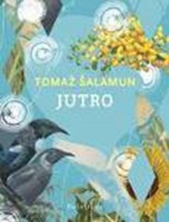 Jutro: šest zbirk iz zapuščine