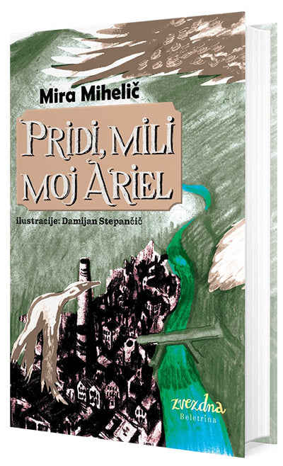 PRIDI, MILI MOJ ARIEL