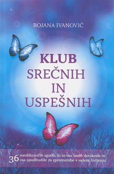 KLUB SREČNIH IN USPEŠNIH