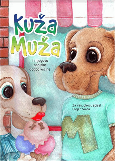 KUŽA MUŽA IN NJEGOVE SANJSKE DOGODIVŠČINE