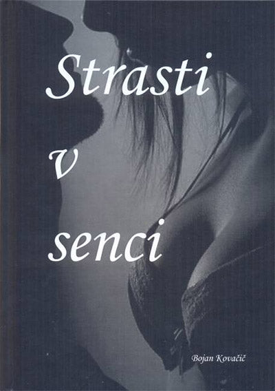 STRASTI V SENCI