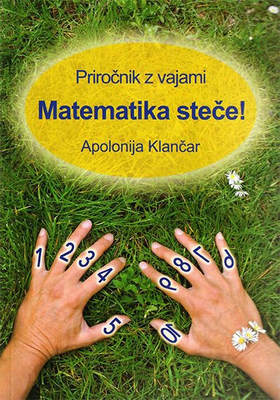 Matematika steče!: priročnik z vajami