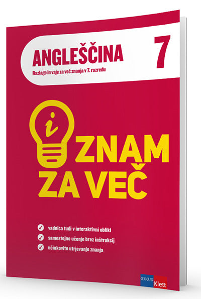 ZNAM ZA VEČ - ANGLEŠČINA 7 - RAZLAGE IN VAJE IAKT