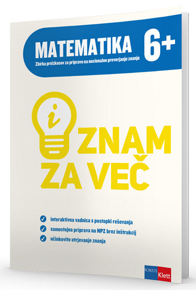 ZNAM ZA VEČ - MATEMATIKA 6+ NPZ IAKT 20