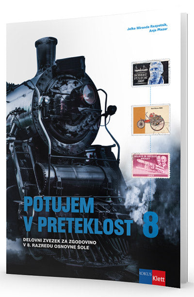 POTUJEM V PRETEKLOST 8 - DELOVNI ZVEZEK