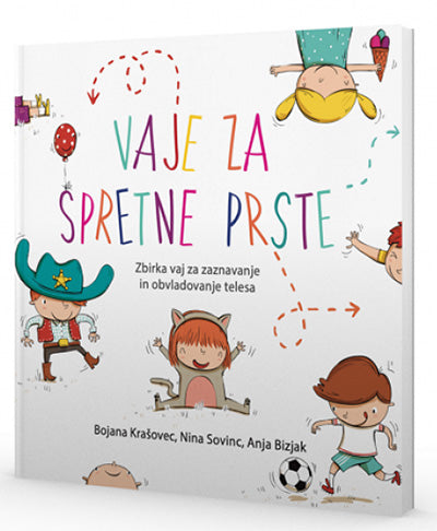 Vaje za spretne prste: zbirka vaj za zaznavanje in obvladovanje telesa