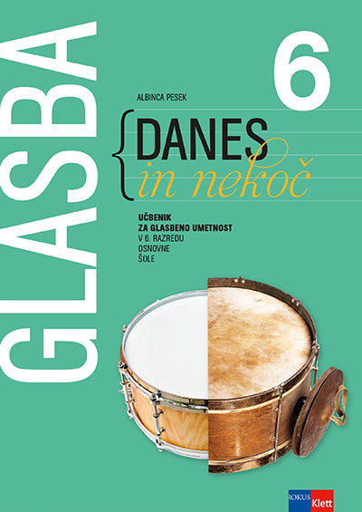 GLASBA DANES IN NEKOČ 6 - UČB 3. IZD