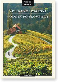 VELIKI KOLESARSKI VODNIK PO SLOVENIJI
