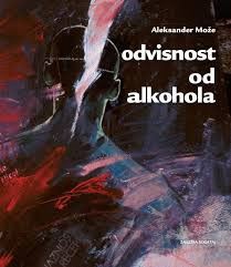 Odvisnost od alkohola (3. izdaja)