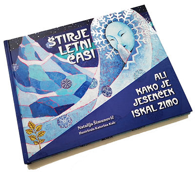 ŠTIRJE LETNI ČASI ALI KAKO JE JESENČEK ISKAL ZIMO
