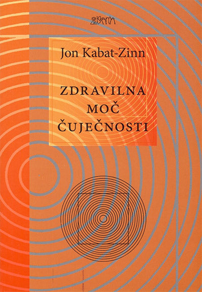 ZDRAVILNA MOČ ČUJEČNOSTI