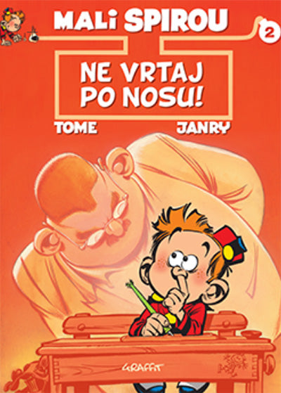 Mali Spirou: Ne vrtaj po nosu! (2. knjiga)