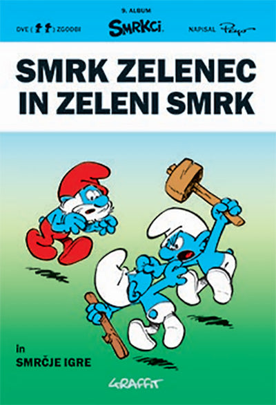 ZGODBE O SMRKCIH. SMRK ZELENEC IN ZELENI SMRK