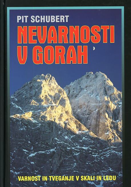 Varnost in tveganje v skali in ledu : doživetja in rezultati iz raziskovanja varnosti Nemškega planinskega društva