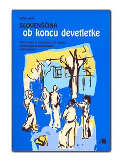 SLOVENŠČINA OB KONCU DEVETLETKE, učni pripomoček
