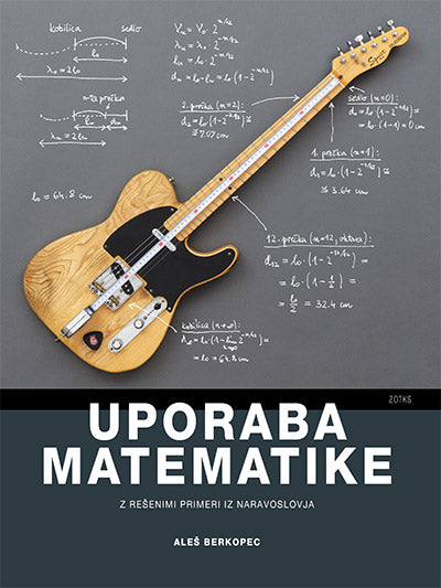 Uporaba matematike z rešenimi primeri iz naravoslovja