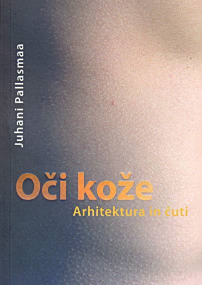 OČI KOŽE - ARHITEKTURA IN ČUTI (SUBVENCIJA)