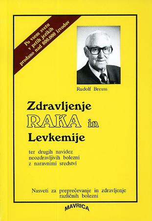 Rak, levkemija in druge navidez neozdravljive bolezni ozdravljive z naravnimi sredstvi