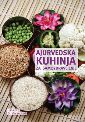 AJURVEDSKA KUHINJA ZA SAMOZDRAVLJENJE