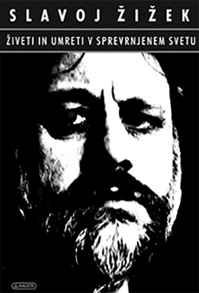 ŽIVETI IN UMRETI V SPREVRNJENEM SVETU