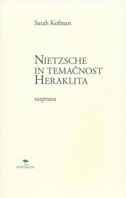 NIETZSCHE IN TEMAČNOST HERAKLITA
