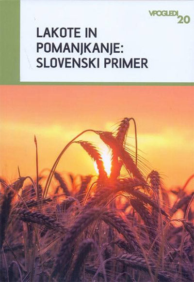 Lakote in pomanjkanje: slovenski primer