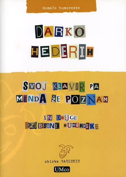 Svoj klavir pa menda že poznam in druge (iz)brane humoreske