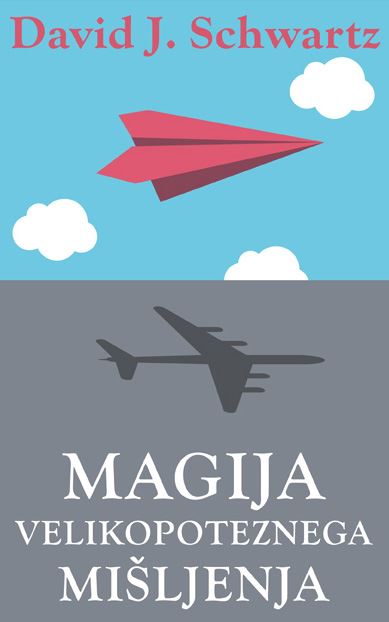 MAGIJA VELIKOPOTEZNEGA MIŠLJENJA