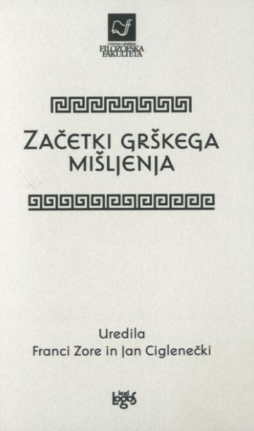 ZAČETKI GRŠKEGA MIŠLJENJA