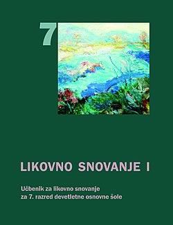 LIKOVNO SNOVANJE I 7/9 - UČBENIK