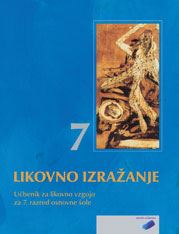 LIKOVNO IZRAŽANJE 7 - UČBENIK