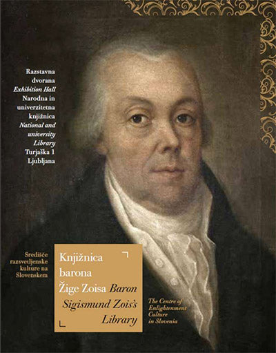 Knjižnica barona Žige Zoisa: središče razsvetljenske kulture na Slovenskem