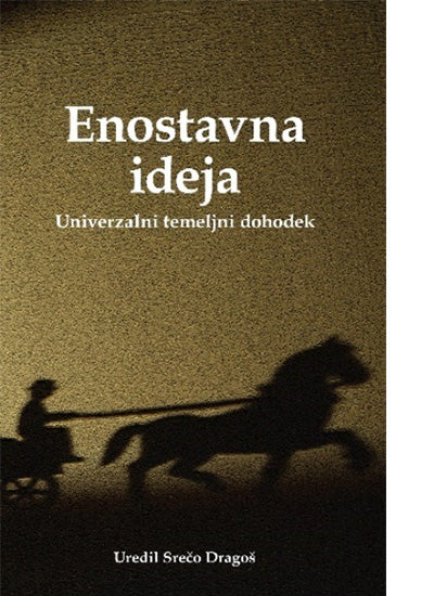 Enostavna ideja: univerzalni temeljni dohodek